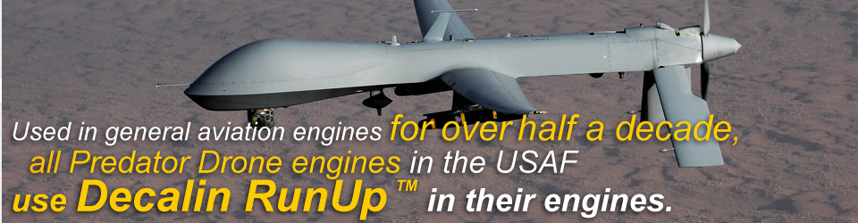 All Predator Drone engines in the USAF use Decalin in their engines